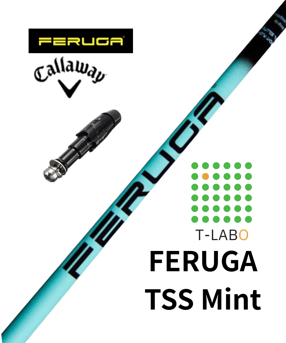 キャロウェイ1W用スリーブ付シャフト　FERUGA フェルガ　TSSミント 6S スリーブ付きシャフト】キャロウェイ1W用スリーブ×（フェルガ）FERUGA