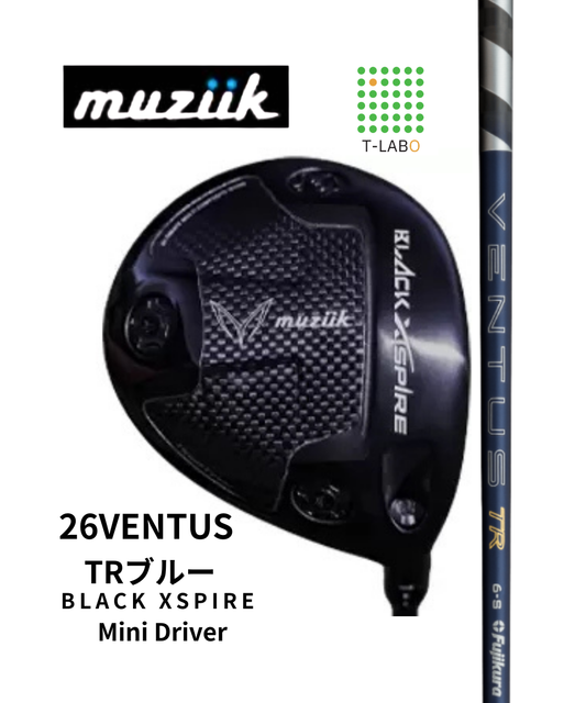 （ムジーク）BLACK XSPIRE  Mini Driver（フジクラ）26VENTUS　TRブルー
